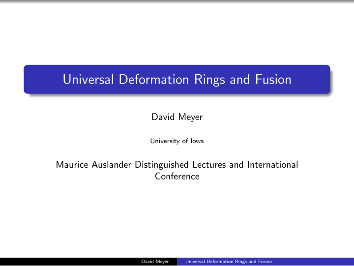 universal deformation rings and fusion