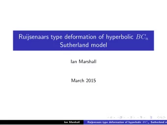 Sutherland model  Ian Marshall  March 2015  Ian Marshall Ruijsenaars type deformation of hyperbolic