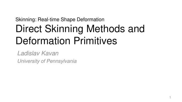 direct skinning methods and