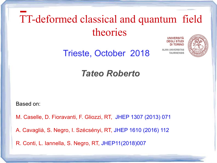tt deformed classical and quantum field theories