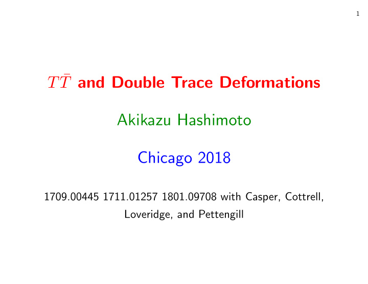 t t and double trace deformations akikazu hashimoto