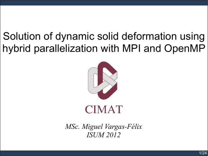solution of dynamic solid deformation using hybrid