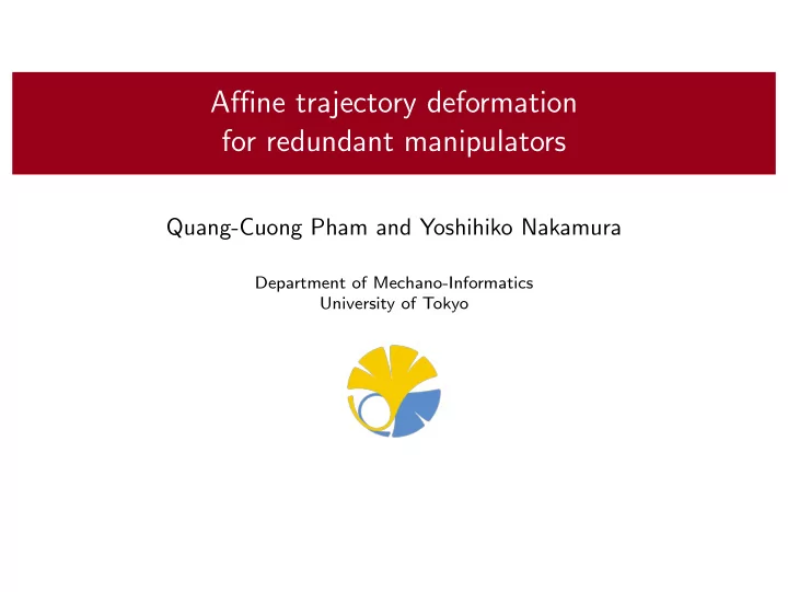 affine trajectory deformation for redundant manipulators