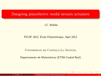 Designing piezoelectric modal sensors/actuators  J.C. Bellido  PICOF 2012,   Ecole Polytechnique,