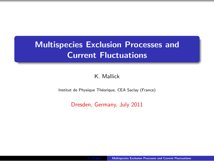 multispecies exclusion processes and current fluctuations