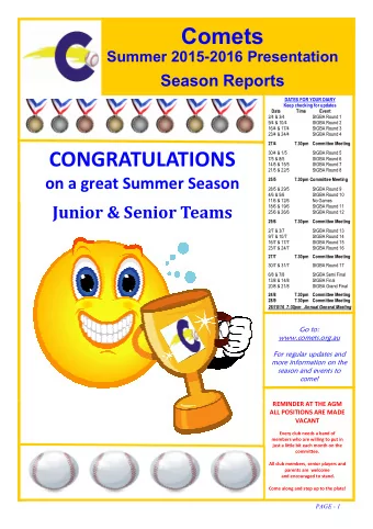 Comets Summer 2015 - 2016 Presentation Season Reports  DATES FOR YOUR DIARY  Keep checking for