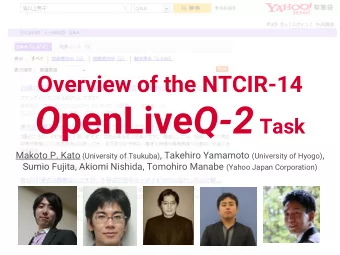 production environment  Yahoo! Chiebukuro  (a CQA service of Yahoo! Japan)    Task  Given a