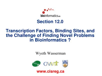Section 12.0  Transcription Factors, Binding Sites, and  the Challenge of Finding Novel Problems