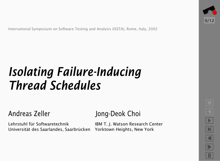isolating failure inducing thread schedules