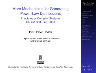 More Mechanisms for Generating  Optimization  Power-Law Distributions  Minimal Cost  Mandelbrot vs.