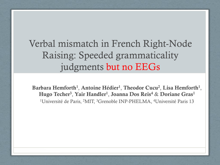 verbal mismatch in french right node raising speeded