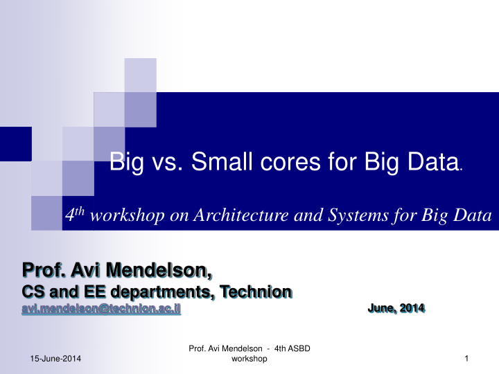 4 th workshop on architecture and systems for big data
