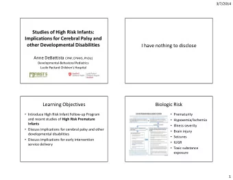 Studies of High Risk Infants:  Implications for Cerebral Palsy and  other Developmental