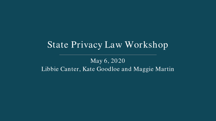 state privacy law workshop