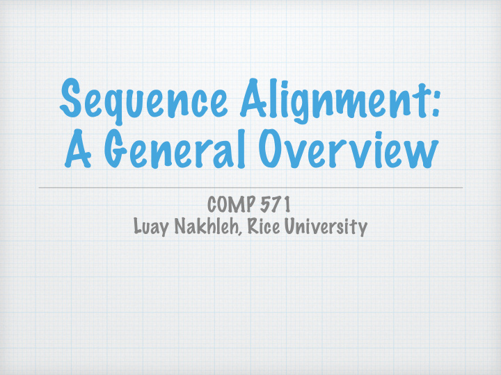 sequence alignment a general overview