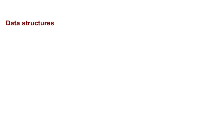 data structures organize your data to support various