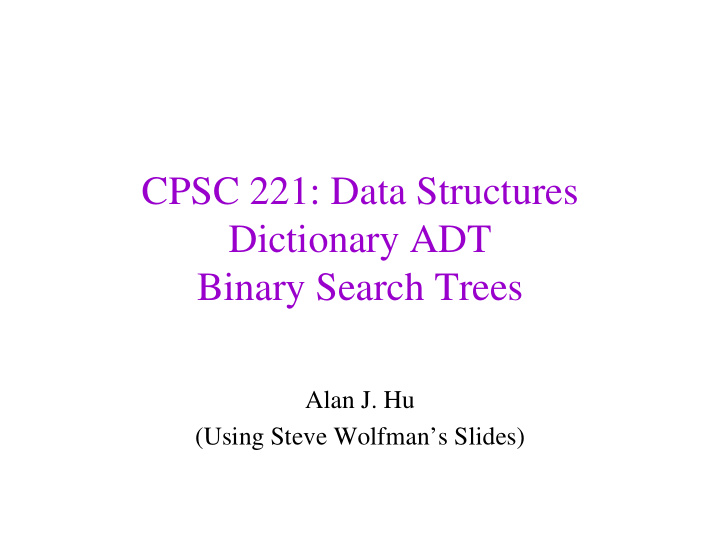 cpsc 221 data structures dictionary adt binary search