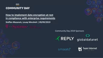How to implement data encryption at rest  in compliance with enterprise requirements  Steffen