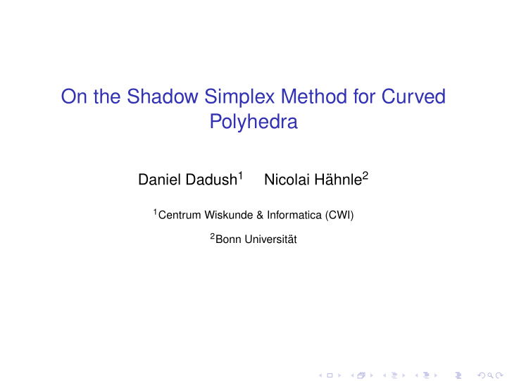 on the shadow simplex method for curved polyhedra