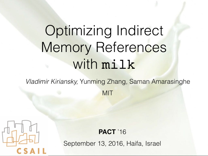 optimizing indirect memory references with milk