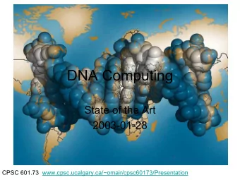 DNA Computing  State of the Art  2003-01-28  CPSC 601.73