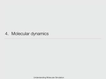 4. Molecular dynamics  Understanding Molecular Simulation  Molecular Simulations  Molecular