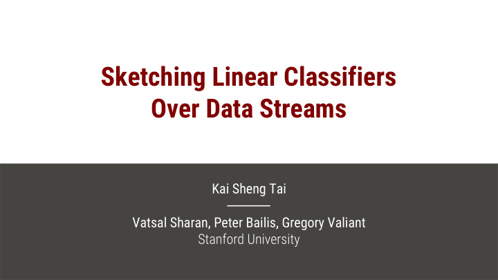 sketching linear classifiers over data streams