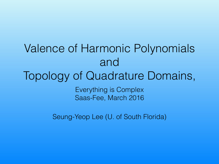 valence of harmonic polynomials and topology of