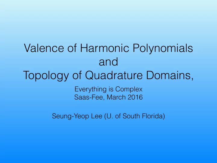 valence of harmonic polynomials and topology of