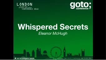 Whispered Secrets  Eleanor McHugh  Whispered Secrets  @feyeleanor  http://leanpub.com/GoNotebook