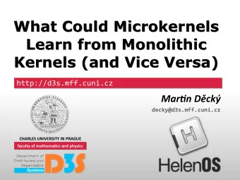 What Could Microkernels  What Could Microkernels  Learn from Monolithic  Learn from Monolithic