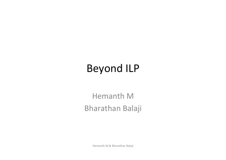 beyond ilp