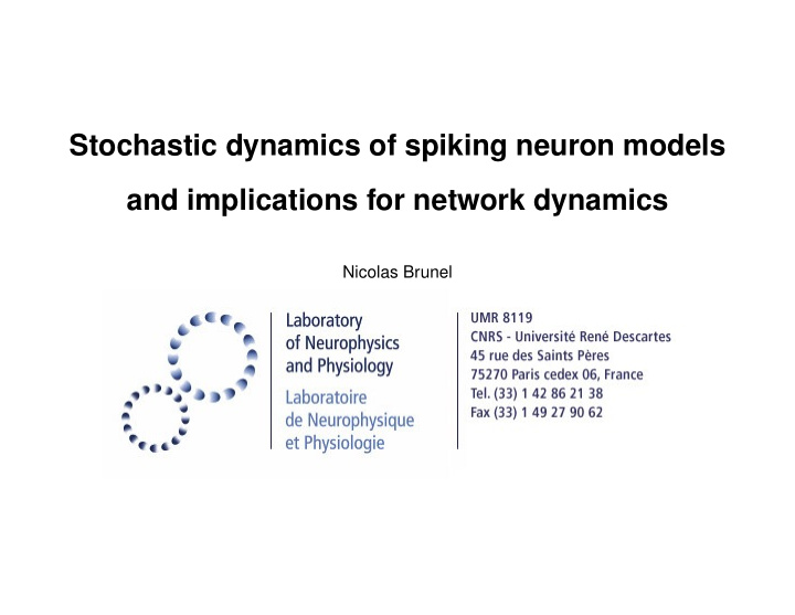 stochastic dynamics of spiking neuron models and