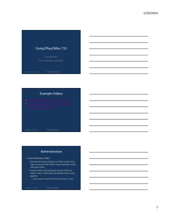 Comp/Phys/Mtsc 715  To the Pain  Interviewing a Scientist  Visualization in the Sciences UNC-