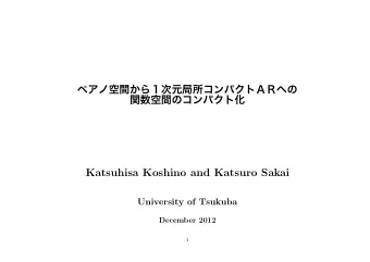 Katsuhisa Koshino and Katsuro Sakai  University of Tsukuba  December 2012  1  Outline  0