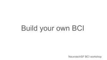 Build your own BCI  NeurotechSF BCI workshop  SSVEP  Steady State  Visually Evoked  Potentials