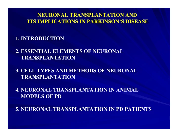 neuronal transplantation and its implications in