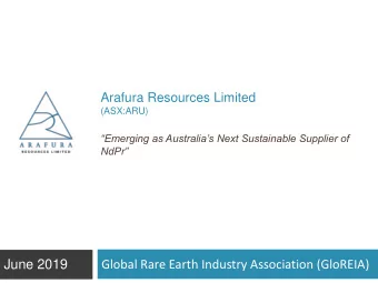 Global Rare Earth Industry Association (GloREIA)  June 2019  Agenda  2  2  Who we are  1.