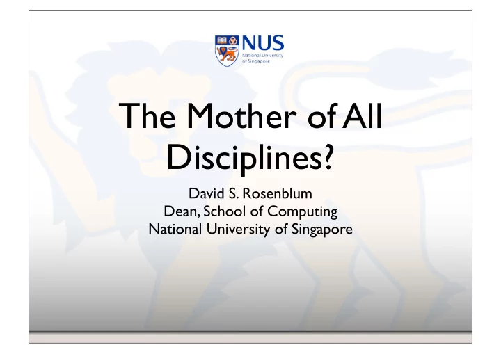 the mother of all disciplines
