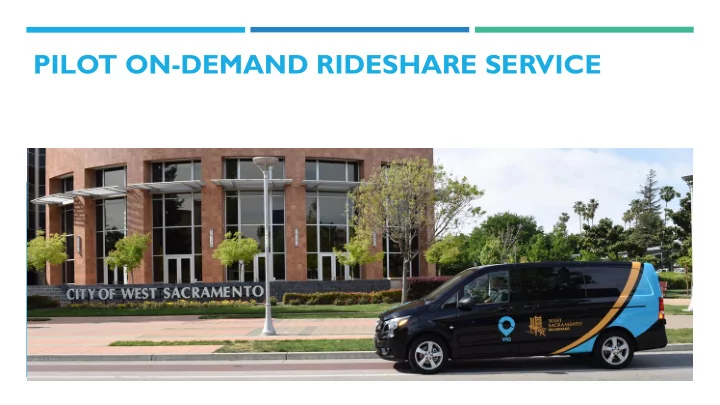 pilot on demand rideshare service