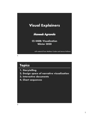 Visual Explainers  Ma  Maneesh Agrawala  CS 448B: Visualization  Winter 2020  with material from