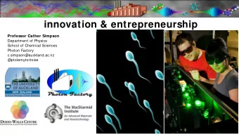 innovation &amp; entrepreneurship  Professor Cather Simpson  Department of Physics  School of