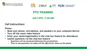 PTO TRAINING  JULY 9TH, 11:00 AM  Call Instructions:  Please  Mute your phone, microphone, and