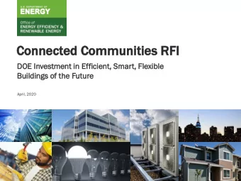 Con  onnect  nected  ed Com  ommunit  unities  ies RF  RFI  DOE Invest  estment  ment in Effic