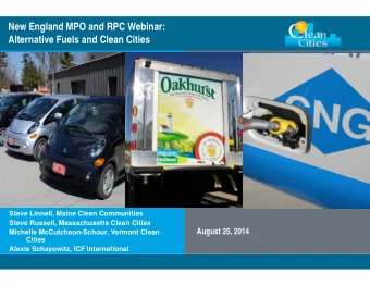 New England MPO and RPC Webinar:  Alternative Fuels and Clean Cities  Steve Linnell, Maine Clean