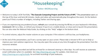 Housekeeping   Twitter: #ACMLearning  Welcome to today  s ACM TechTalk ,  The