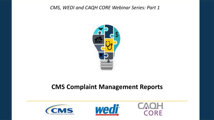 cms complaint management reports logistics