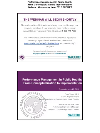 THE WEBINAR WILL BEGIN SHORTLY  The audio portion of this webinar is being broadcast through your