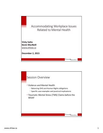 Ac  Accommoda  commodating ng Wo Workplace Issues Issues  Re Related to to Me  Mental al Health