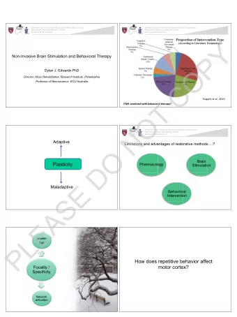 Y  P  Non-Invasive Brain Stimulation and Behavioral Therapy  O  Dylan J. Edwards PhD  Director,